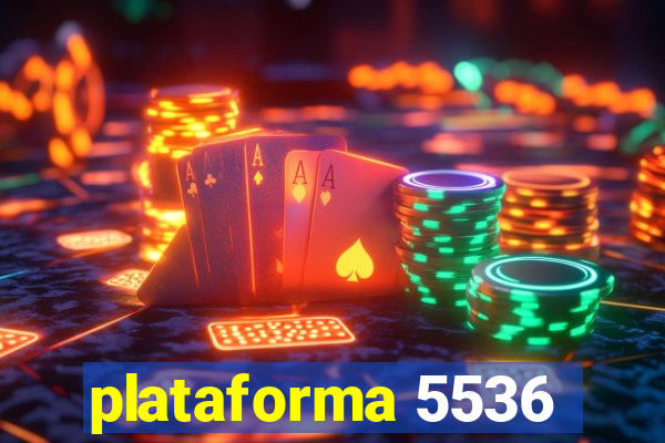 plataforma 5536