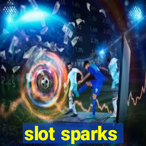 slot sparks