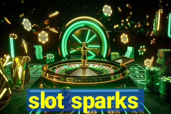 slot sparks