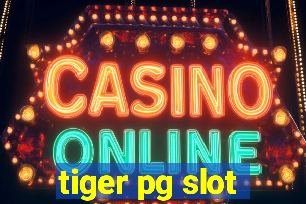 tiger pg slot