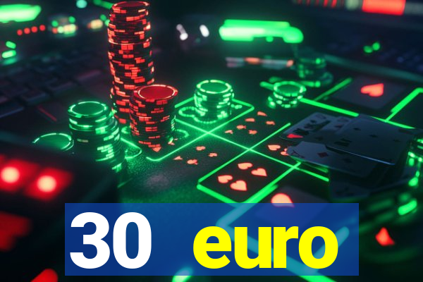 30 euro startguthaben casino