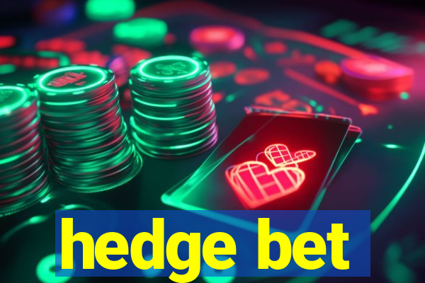 hedge bet