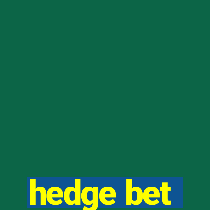 hedge bet