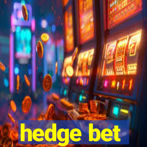 hedge bet