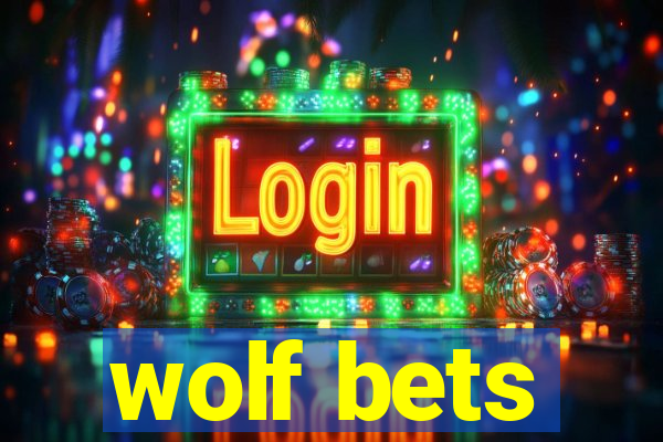 wolf bets