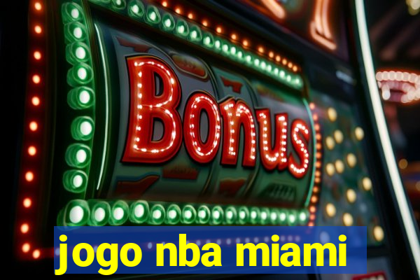 jogo nba miami