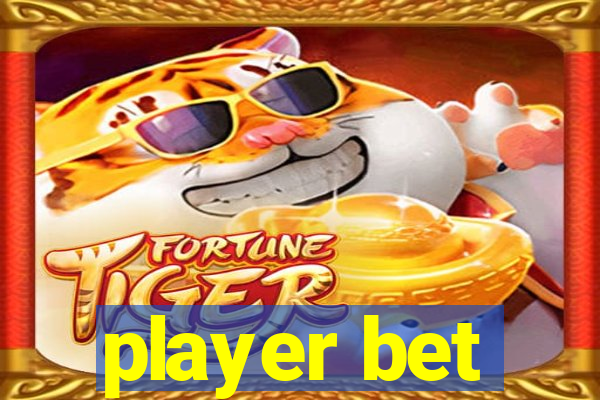 player bet