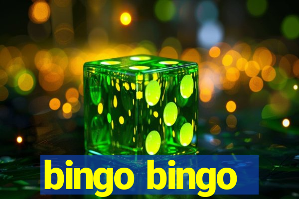 bingo bingo