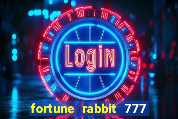 fortune rabbit 777 paga mesmo