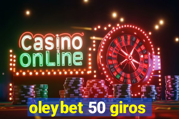 oleybet 50 giros