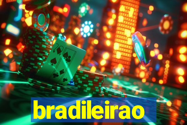 bradileirao