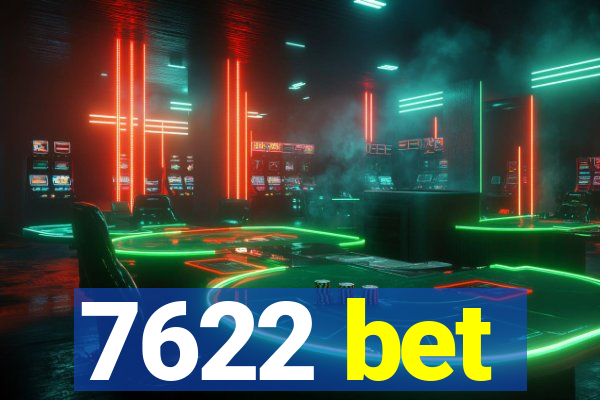 7622 bet