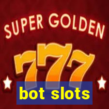 bot slots