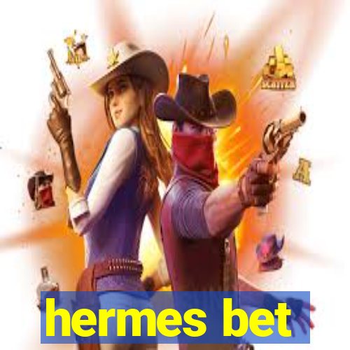 hermes bet