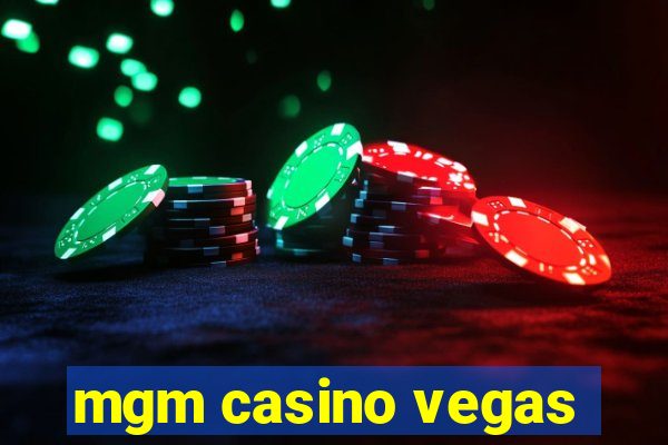 mgm casino vegas