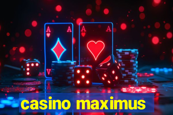 casino maximus