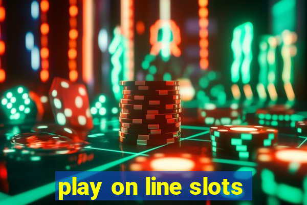 play on line slots