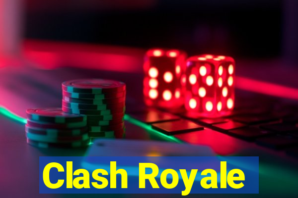 Clash Royale