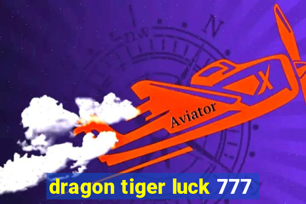 dragon tiger luck 777