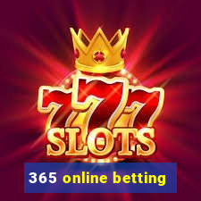 365 online betting