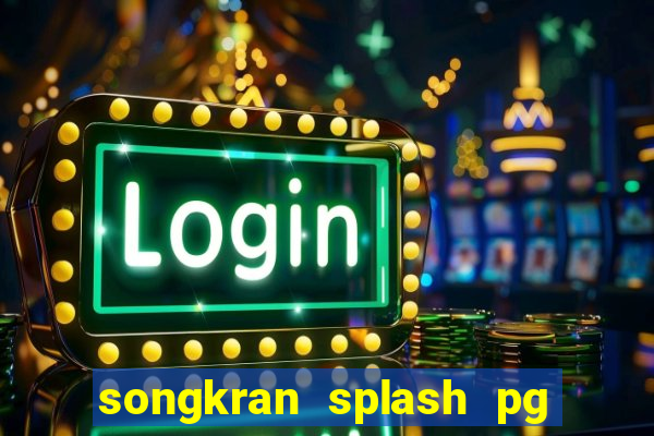 songkran splash pg slot demo