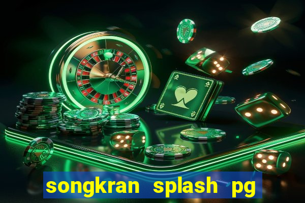 songkran splash pg slot demo