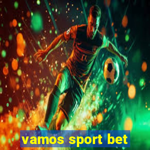 vamos sport bet