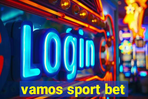 vamos sport bet