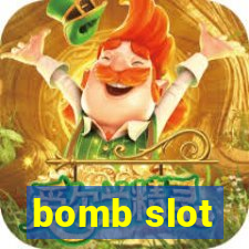 bomb slot