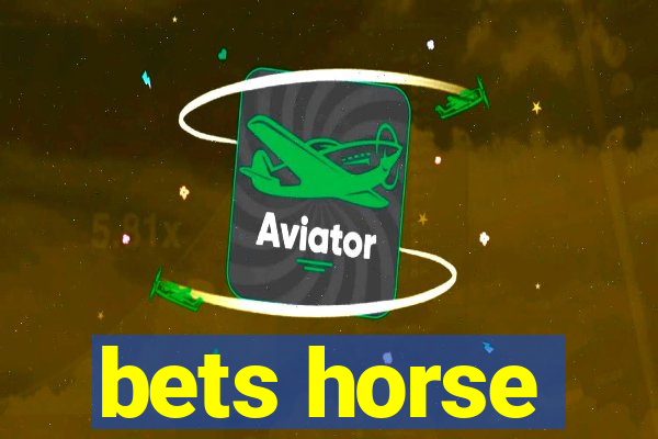 bets horse