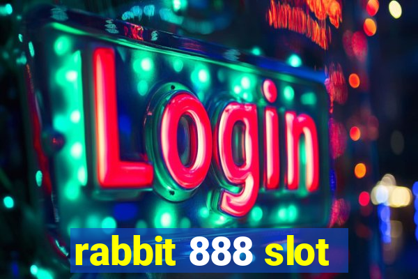 rabbit 888 slot