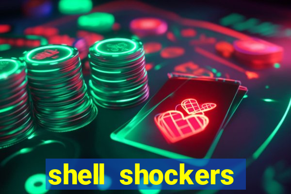 shell shockers unblocked links