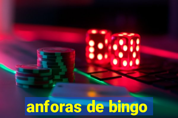 anforas de bingo