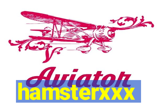 hamsterxxx