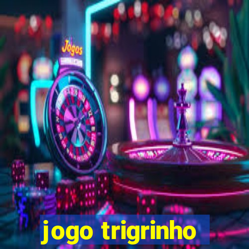 jogo trigrinho