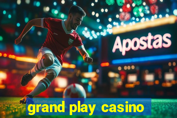 grand play casino